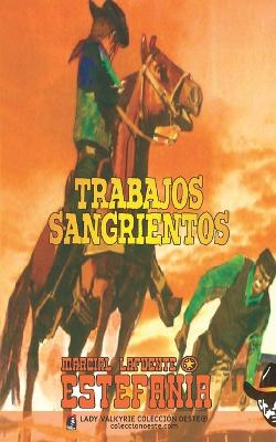 Book cover for Trabajos sangrientos (Colección Oeste)