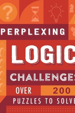 Cover of Perplexing Logic Challenges