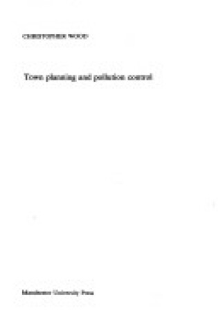 Cover of Town Planning and Pollution Control