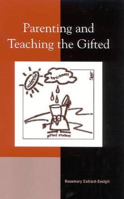 Book cover for Parenting and Teaching the Gifted