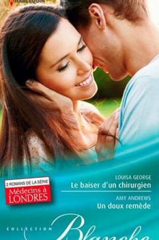 Cover of Le Baiser D'Un Chirurgien - Un Doux Remede