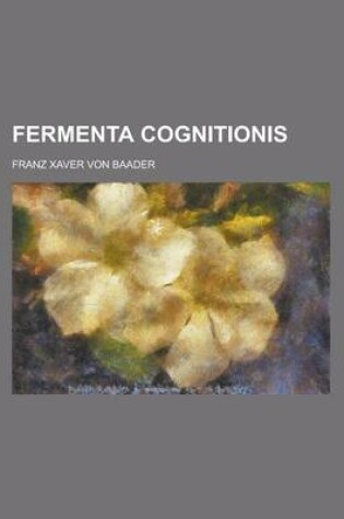 Cover of Fermenta Cognitionis