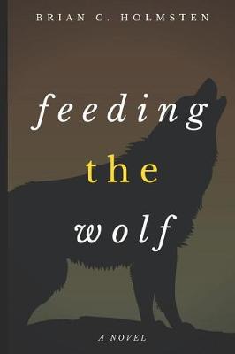 Book cover for Feeding the Wolf