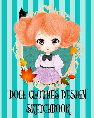 Book cover for Doll Clothes Design Sketchbook (Colored Book)