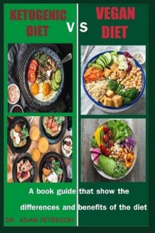 Cover of Ketogenic Diet Vs Vegan Diet