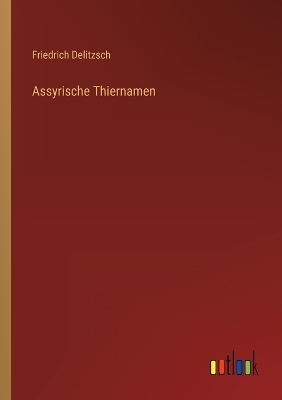 Book cover for Assyrische Thiernamen