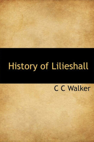 Cover of History of Lilieshall