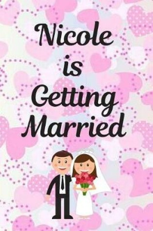 Cover of Nicole Is Getting Married