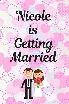 Book cover for Nicole Is Getting Married