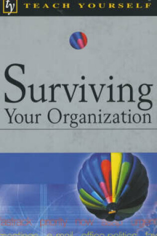 Cover of Surviving Your Organization