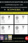 Book cover for Kunst und Handwerk für den Kindergarten 28 Schneeflockenvorlagen - Schwierige Kunst- und Handwerksaktivitäten für Kinder