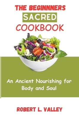 Book cover for The Beginners Sacred Cookbook