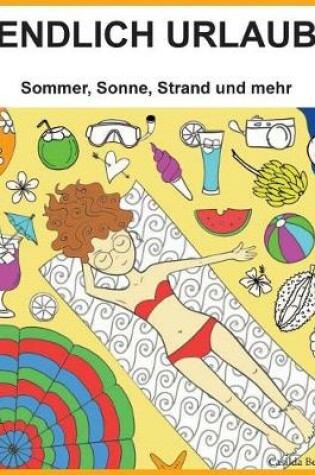 Cover of ENDLICH URLAUB - Sommer, Sonne, Strand und mehr