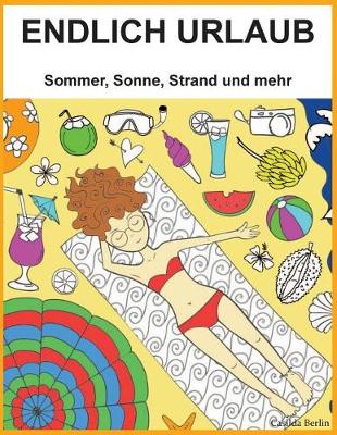 Book cover for ENDLICH URLAUB - Sommer, Sonne, Strand und mehr