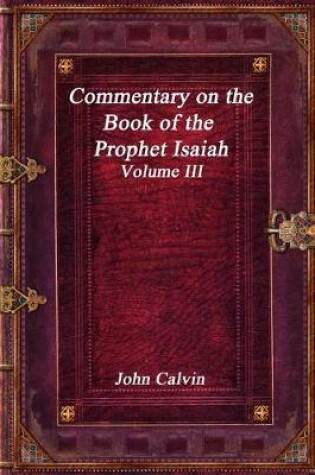 Cover of Commentary on the Book of the Prophet Isaiah - Volume III
