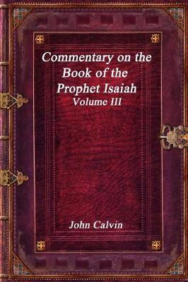 Book cover for Commentary on the Book of the Prophet Isaiah - Volume III