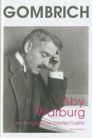 Cover of Aby Warburg. Une Biographie Intellectuelle