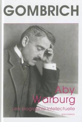 Book cover for Aby Warburg. Une Biographie Intellectuelle