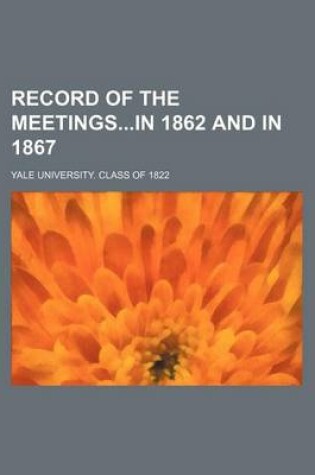 Cover of Record of the Meetingsin 1862 and in 1867