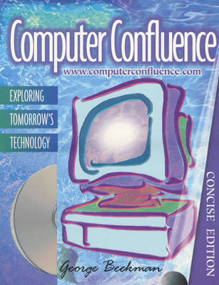 Book cover for Computer Confluence Concise Edition & CD and Web Guide Package