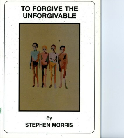 Book cover for Forgive the Unforgivable