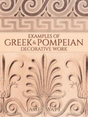 Book cover for Examples of Greek and Pompeian Decorative Work