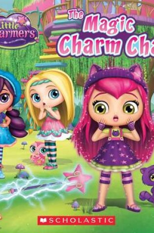 Cover of The Magic Charm Chase (Little Charmers: 8x8 Storybook)