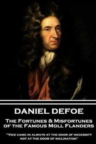 Cover of Daniel Defoe - The Fortunes & Misfortunes of the Famous Moll Flanders