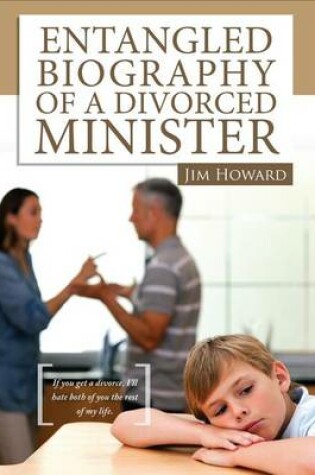 Cover of Entangled Biography of a Divorced Minister