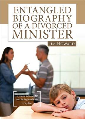 Book cover for Entangled Biography of a Divorced Minister