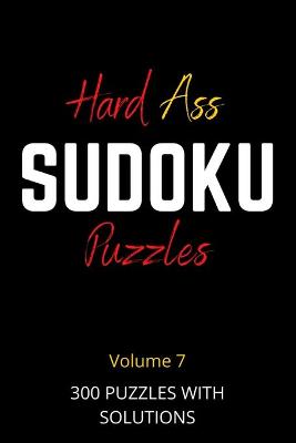 Book cover for Hard Ass Sudoku Puzzles Volume 7