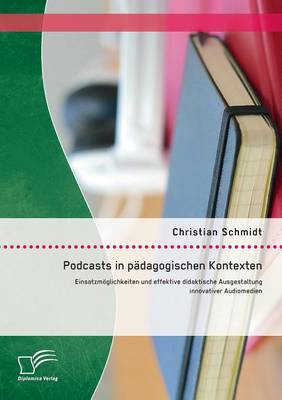 Book cover for Podcasts in padagogischen Kontexten