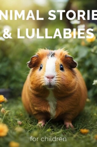 Cover of Animal Stories & Lullabies for Children
