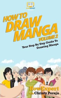 Book cover for How To Draw Manga VOLUME 2