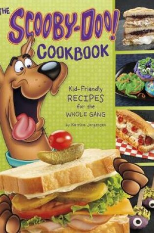 Cover of The Scooby-Doo! Cookbook: Kid-Friendly Recipes for the Whole Gang