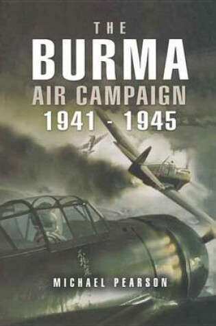 Cover of The Burma Air Campaign, 1941-1945