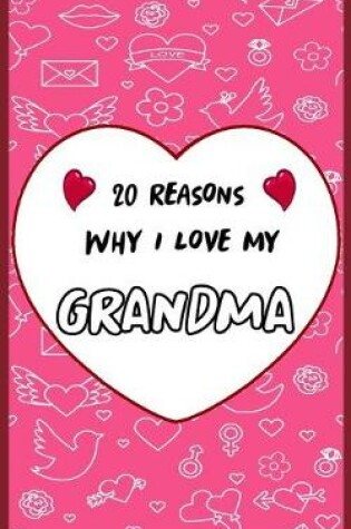 Cover of 20 Reasons Why I Love My Grandma