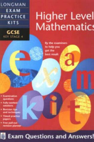Cover of Longman Exam Practice Kits: GCSE Higher Level Mathematics