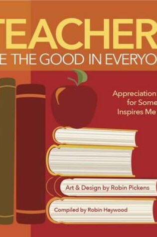 Cover of Teachers See the Good in Everyone