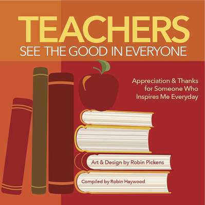 Book cover for Teachers See the Good in Everyone