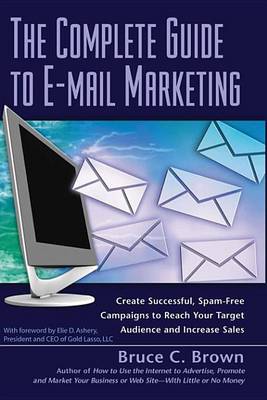 Book cover for The Complete Guide to E-mail Marketing