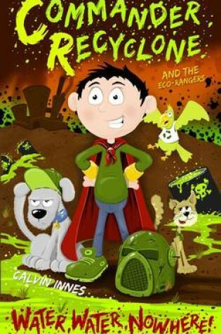 Cover of Commander Recyclone & The Eco Rangers