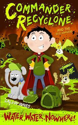 Cover of Commander Recyclone & The Eco Rangers