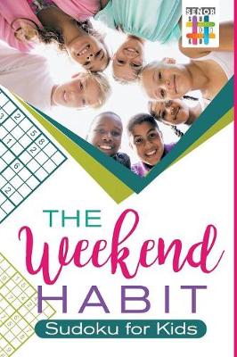 Book cover for The Weekend Habit Sudoku for Kids