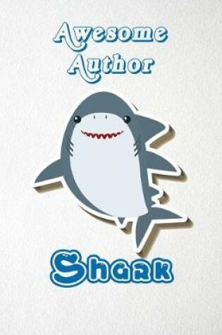 Cover of Awesome Author Shark A5 Lined Notebook 110 Pages
