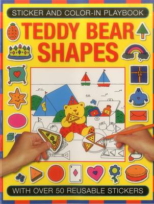 Book cover for Sticker and Color-in Playbook: Teddy Bear Shapes