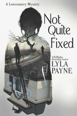 Cover of Not Quite Fixed (A Lowcountry Mystery)