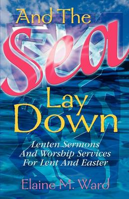 Book cover for And the Sea Lay Down