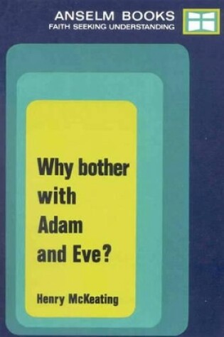 Cover of Why Bother with Adam and Eve