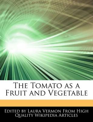 Book cover for The Tomato as a Fruit and Vegetable